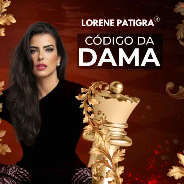 Código da Dama — curso oficial de Lorene Patigra®