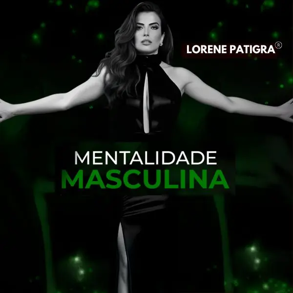 cursos e mentoras de Lorene Patigra, mentalidade masculina cursos para homens