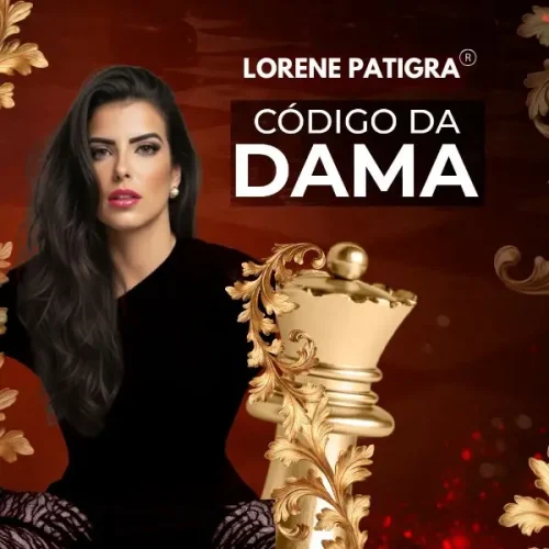 Cursos Lorene Patigra, Código da Dama para homens melhorem comunicação